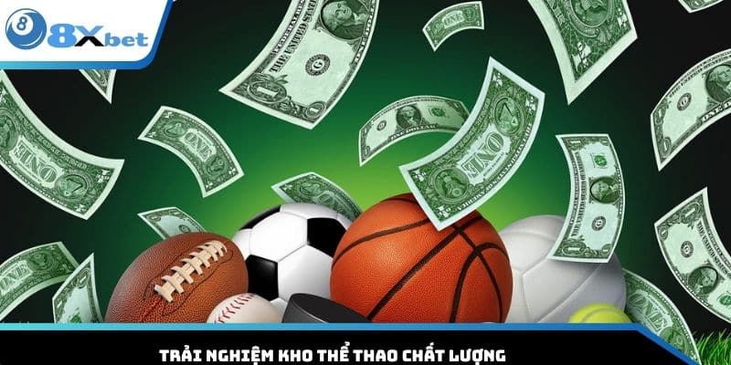 Trải nghiệm kho thể thao chất lượng