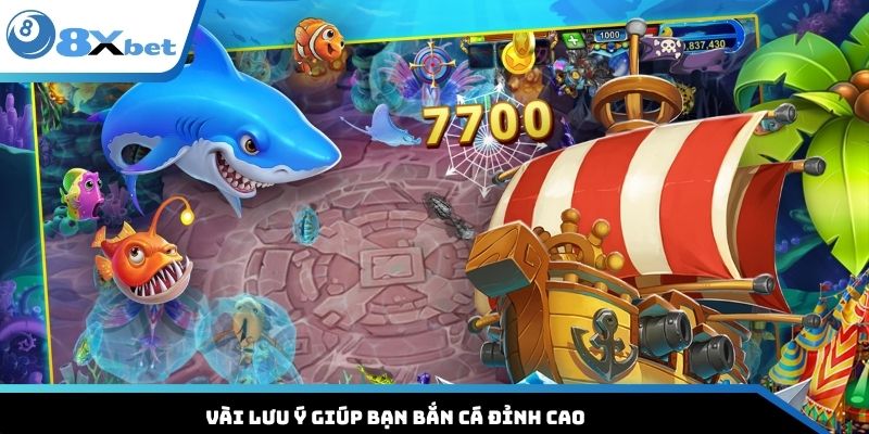 Vài lưu ý giúp bạn bắn cá đỉnh cao