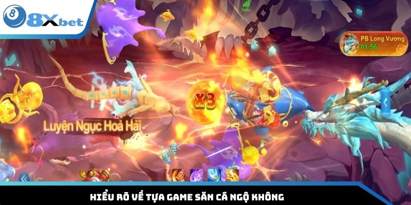 Hiểu rõ về tựa game săn cá Ngộ Không