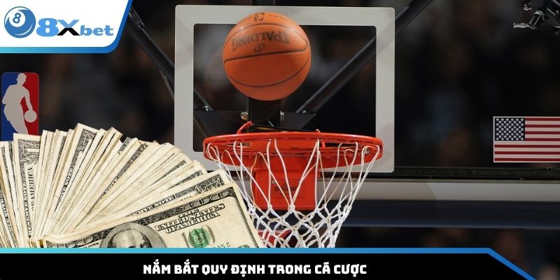 Nắm bắt quy định trong cá cược