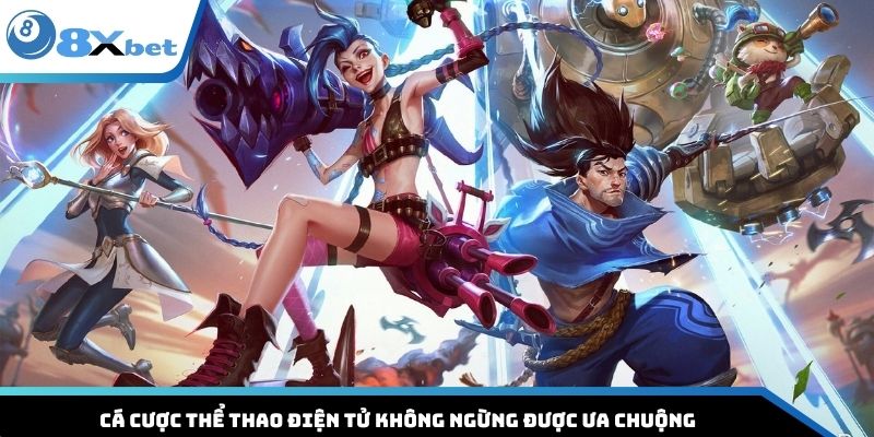 Cá cược thể thao điện tử không ngừng được ưa chuộng