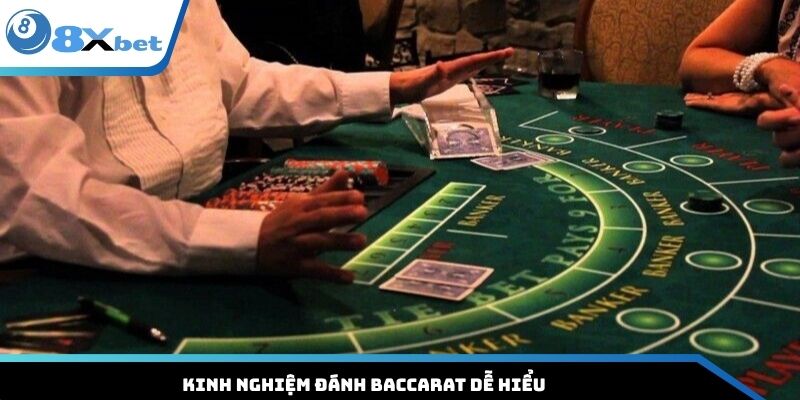 Kinh nghiệm đánh Baccarat dễ hiểu