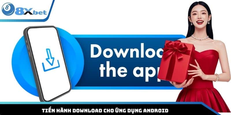 Tiến hành download cho ứng dụng Android